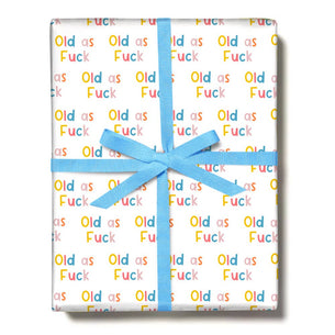 OLD AS FUCK Gift Wrap