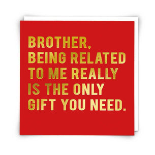 Brother Being Related