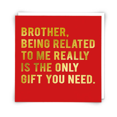 Brother Being Related