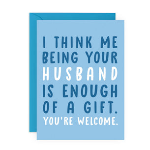 I THINK ME BEING YOUR HUSBAND