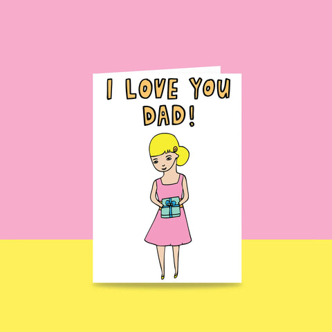 I Love You Dad - Girl