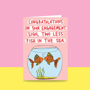 Congratulations On Your Engagement Two Less Fish in the Sea