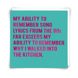 My Ability to Remember Song Lyrics Greetings Card