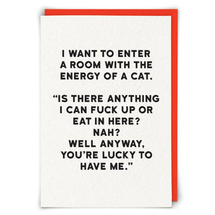 I Want to Enter Cat Energy Greetings Card