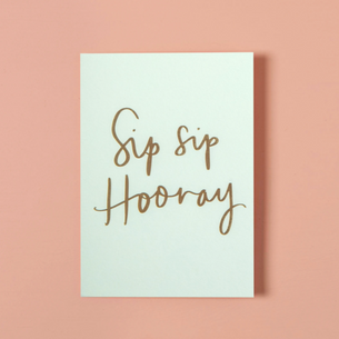 Sip Sip Hooray card