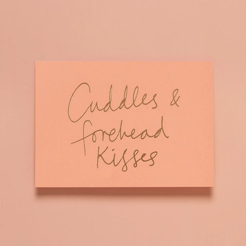 CUDDLES AND FOREHEAD KISSES - CORAL