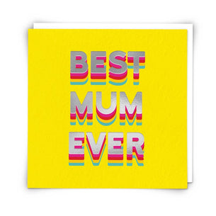 Best Mum Ever Greetings Card