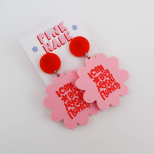 "Pink Nade earrings I can buy myself flowers" Miley Pink & Red