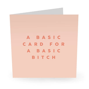 Basic Bitch card