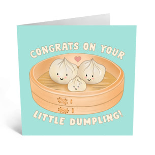 CONGRATS ON YOUR LITTLE DUMPLING