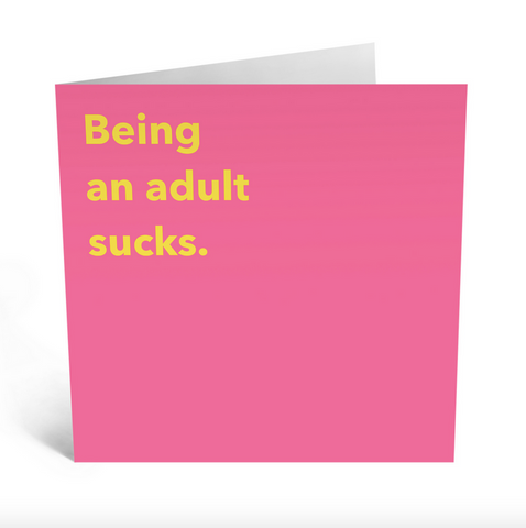 Being an Adult Sucks