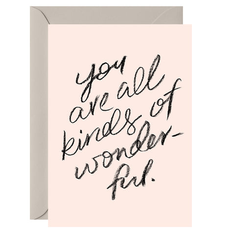 You are all kinds of wonderful