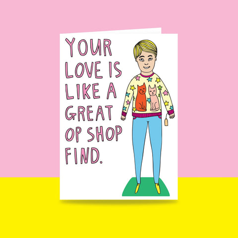 Your Love is Like a Great Op Shop Find